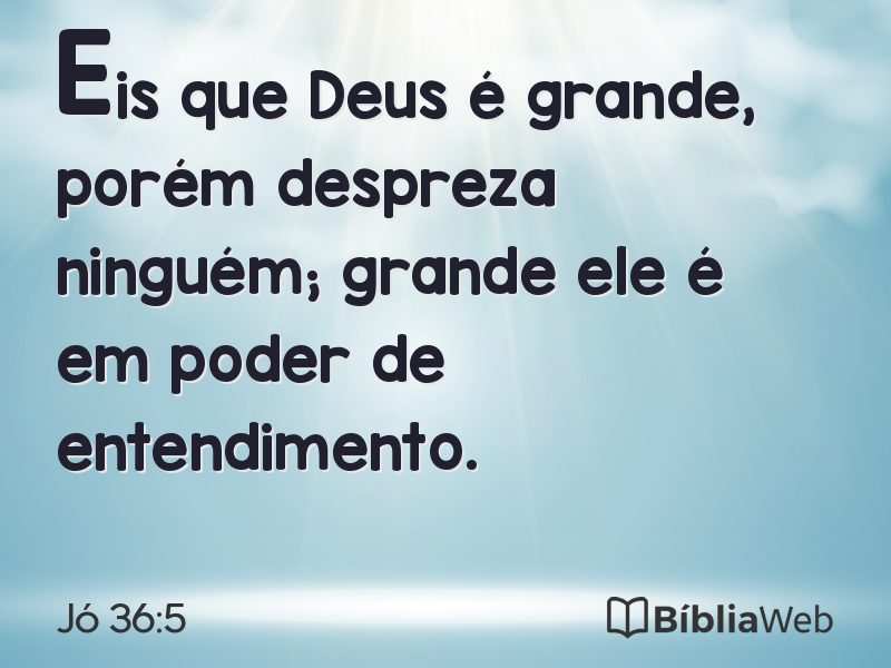 Jó 36:5 em imagem para compartilhar