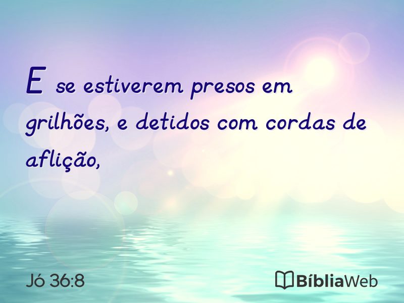 Jó 36:8 em imagem para compartilhar