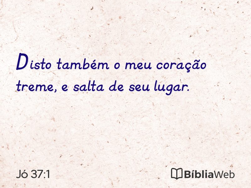 Jó 37:1 em imagem para compartilhar