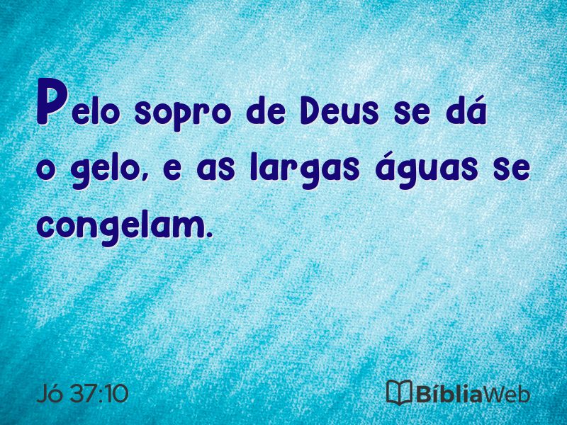 Jó 37:10 em imagem para compartilhar