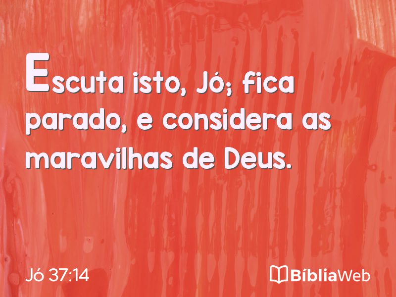Jó 37:14 em imagem para compartilhar