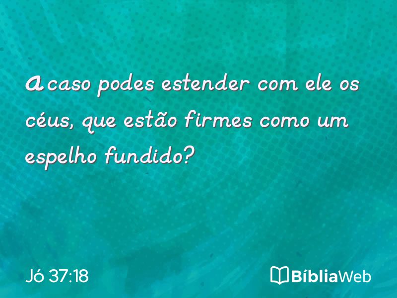 Jó 37:18 em imagem para compartilhar