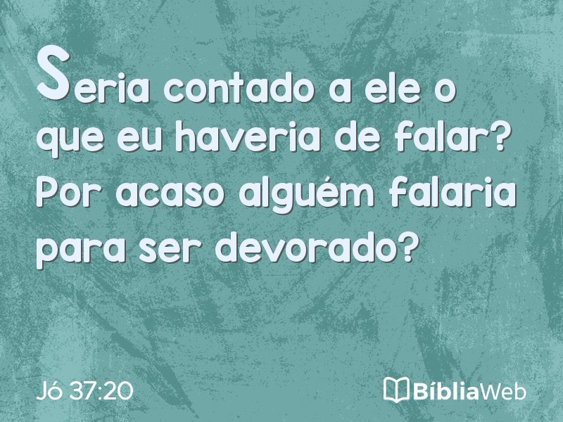 Jó 37:20 em imagem para compartilhar