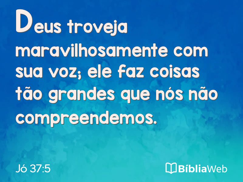 Jó 37:5 em imagem para compartilhar