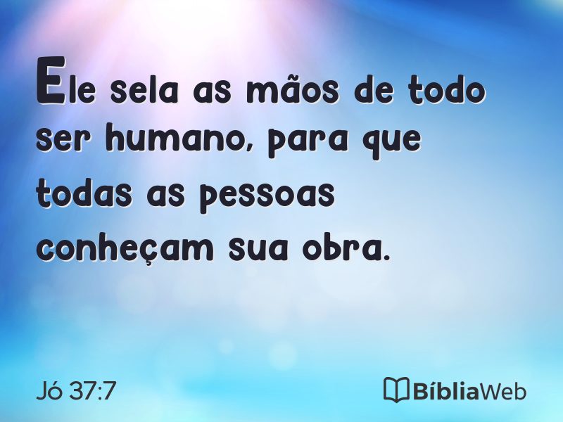 Jó 37:7 em imagem para compartilhar