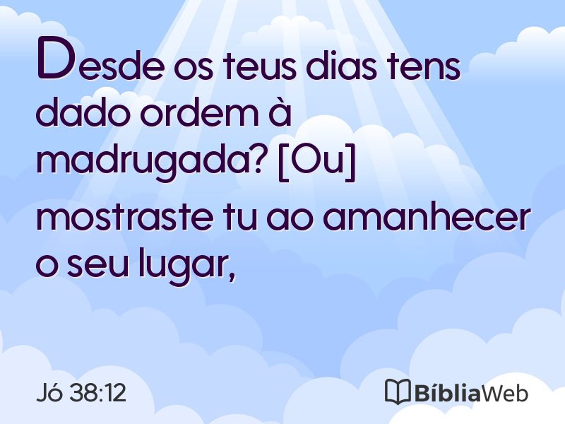 Jó 38:12 em imagem para compartilhar