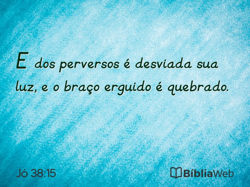 Jó 38:15 em imagem para compartilhar