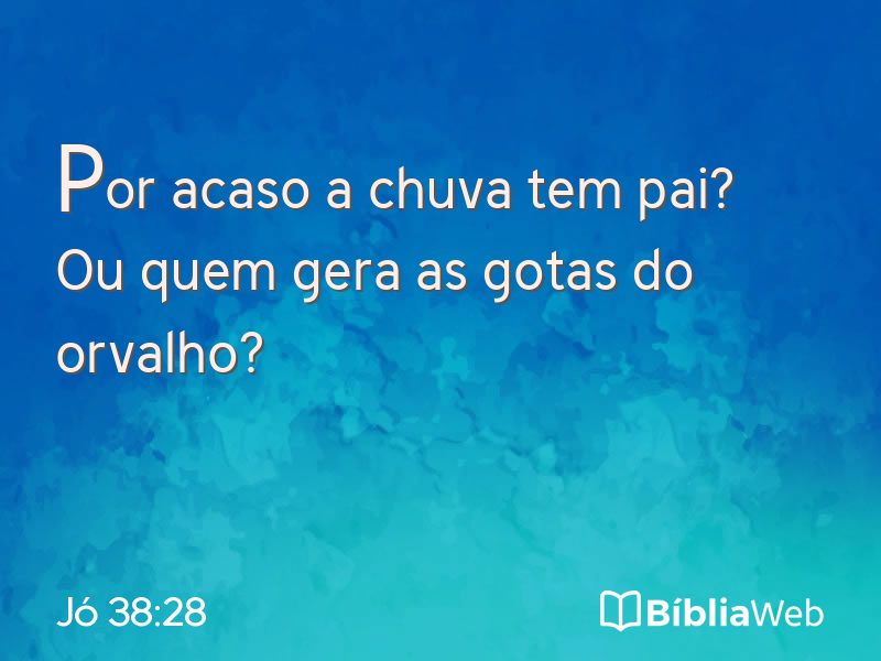 Jó 38:28 em imagem para compartilhar