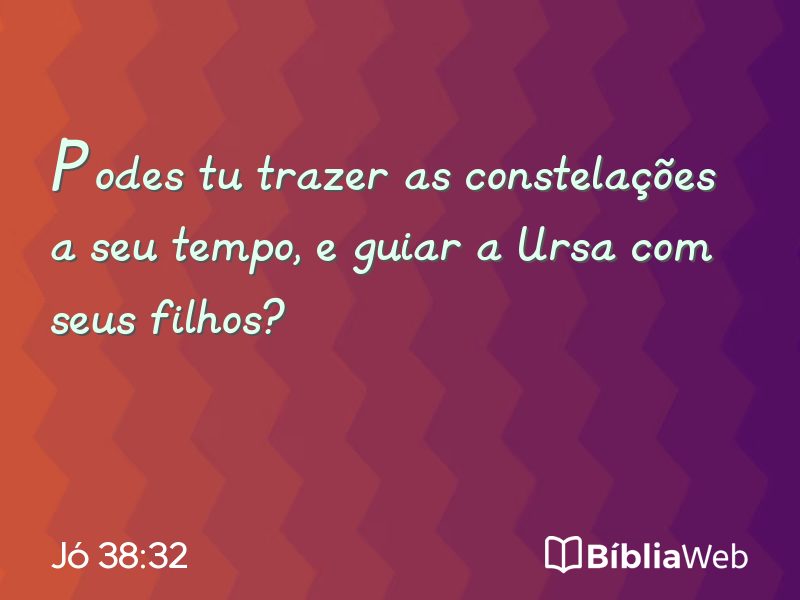 Jó 38:32 em imagem para compartilhar