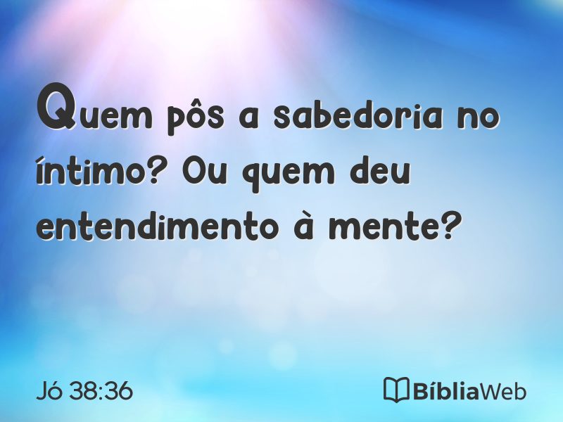 Jó 38:36 em imagem para compartilhar