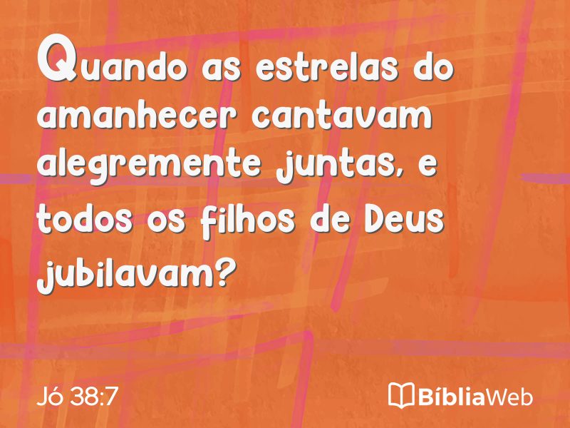Jó 38:7 em imagem para compartilhar