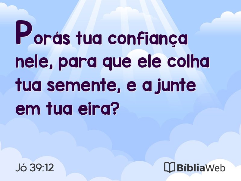 Jó 39:12 em imagem para compartilhar