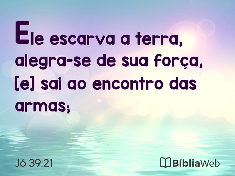 Jó 39:21 em imagem para compartilhar