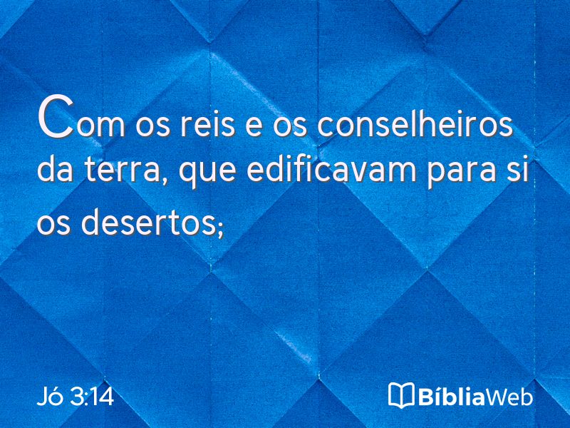 Jó 3:14 em imagem para compartilhar