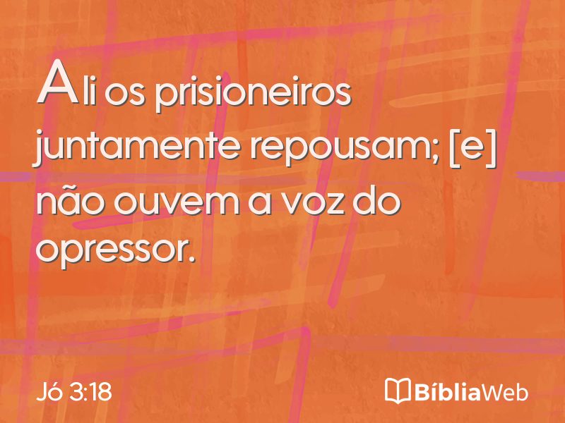 Jó 3:18 em imagem para compartilhar