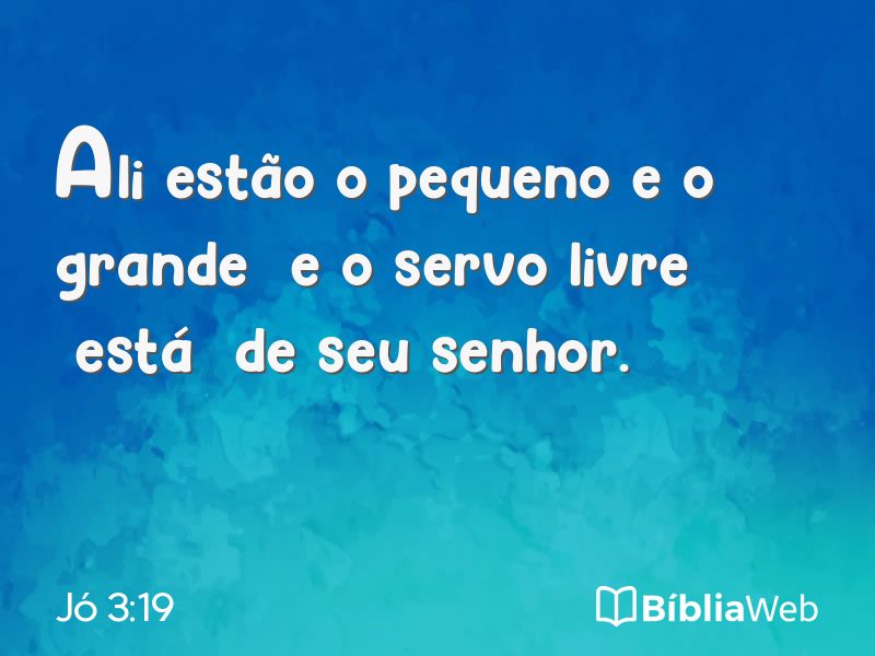 Jó 3:19 em imagem para compartilhar