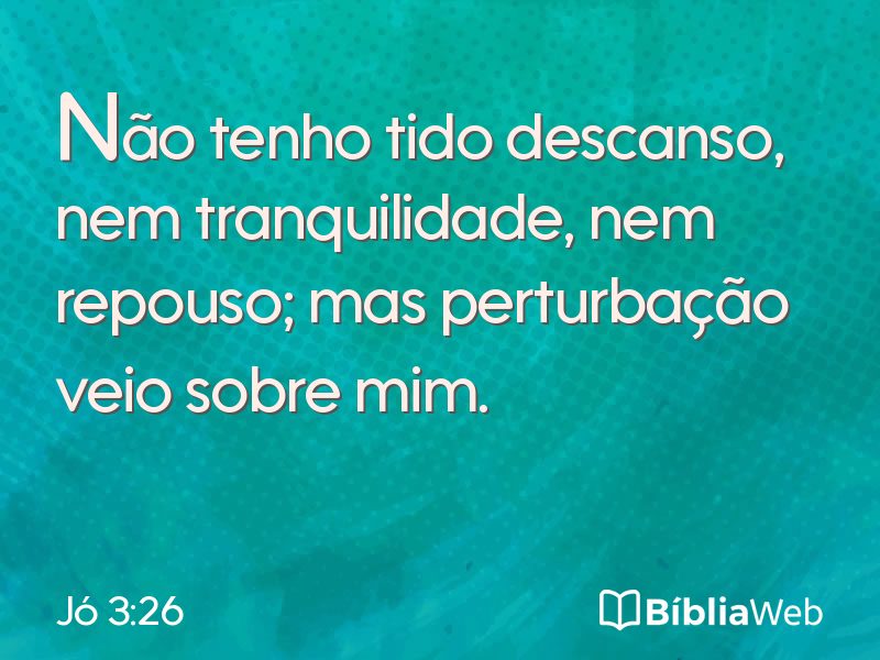 Jó 3:26 em imagem para compartilhar
