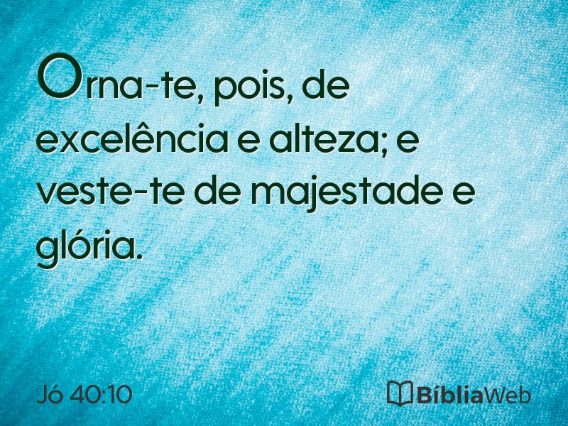 Jó 40:10 em imagem para compartilhar