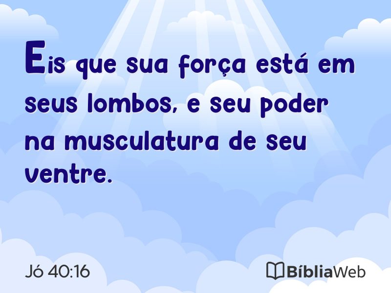 Jó 40:16 em imagem para compartilhar