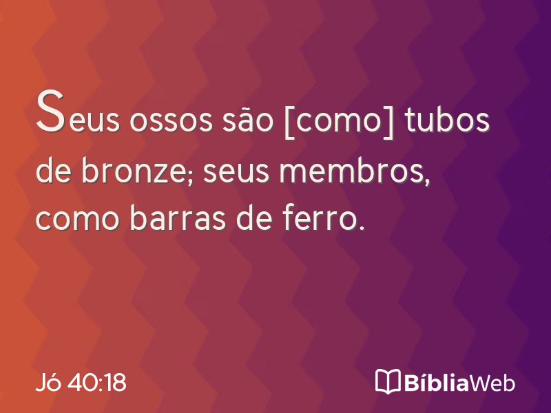 Jó 40:18 em imagem para compartilhar