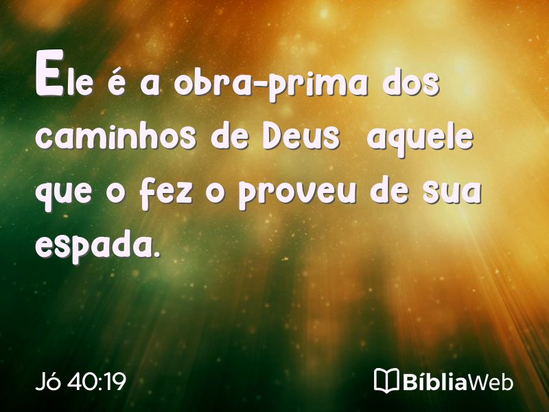 Jó 40:19 em imagem para compartilhar