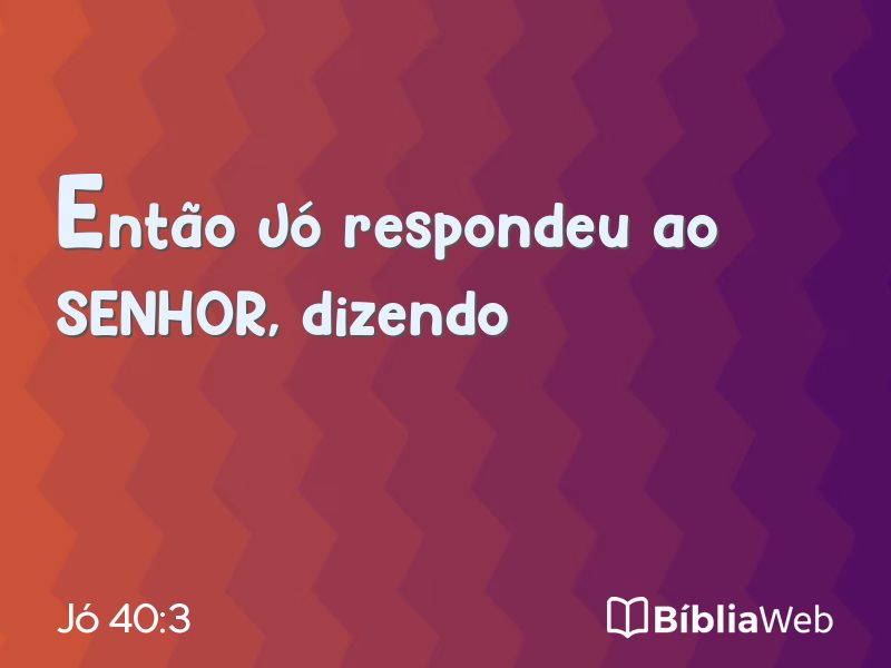 Jó 40:3 em imagem para compartilhar