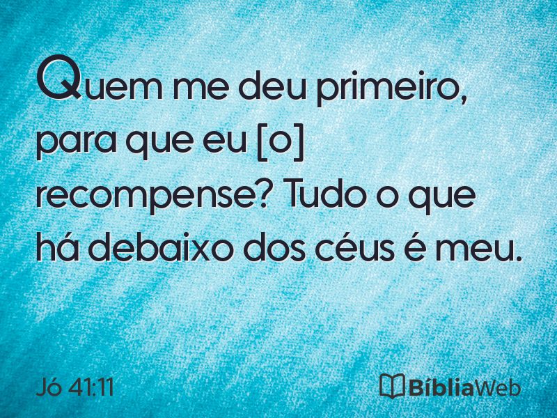 Jó 41:11 em imagem para compartilhar