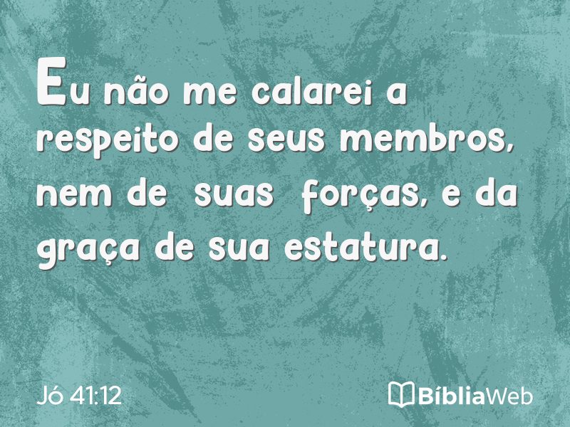 Jó 41:12 em imagem para compartilhar