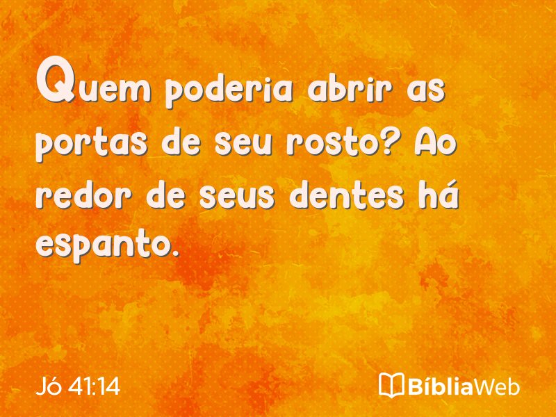 Jó 41:14 em imagem para compartilhar
