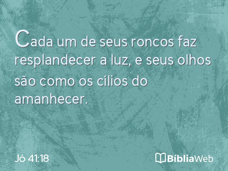 Jó 41:18 em imagem para compartilhar