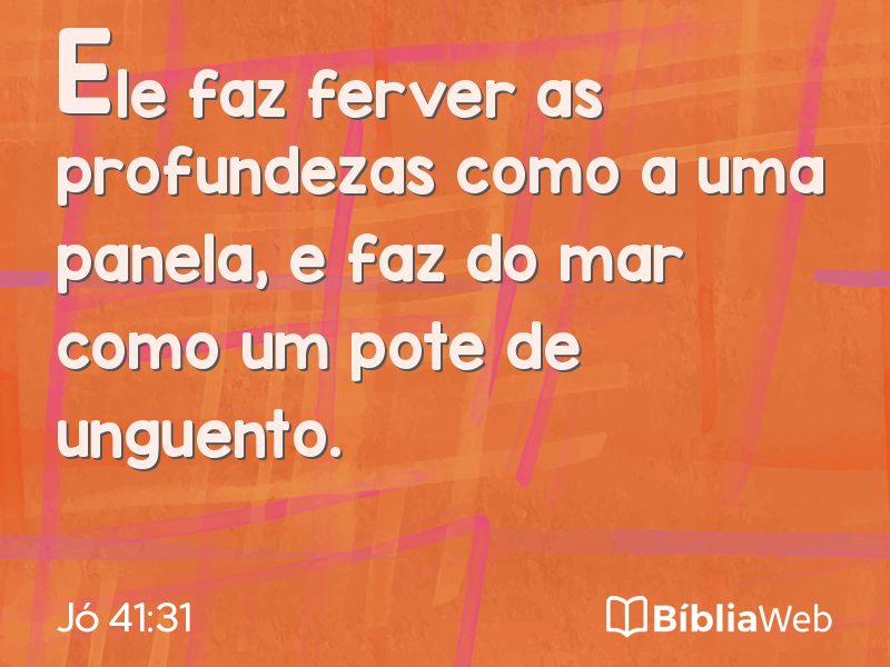Jó 41:31 em imagem para compartilhar
