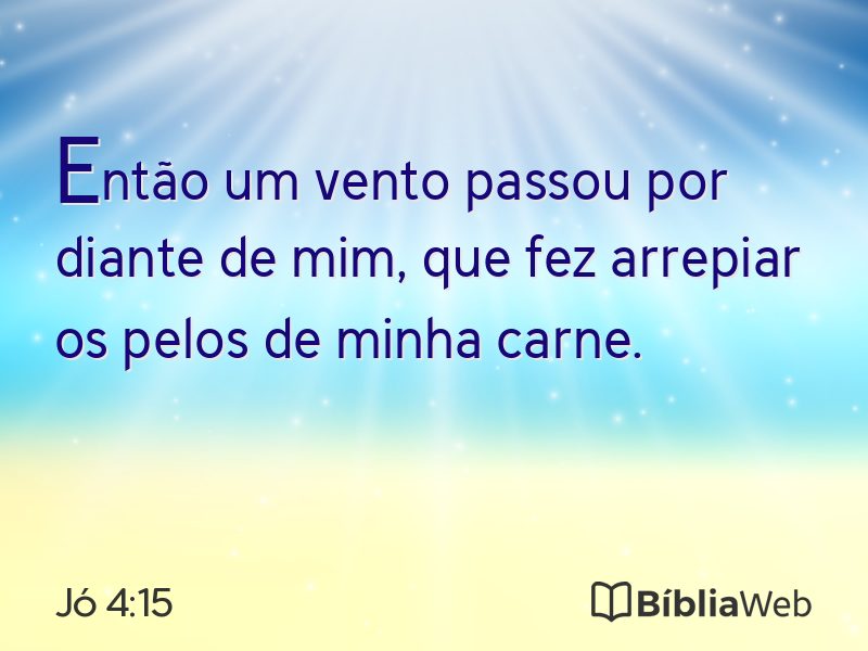 Jó 4:15 em imagem para compartilhar