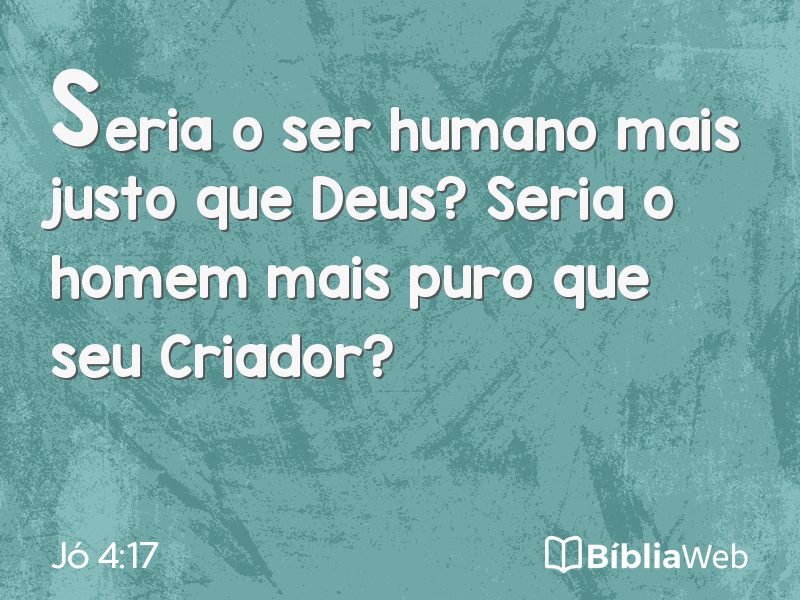 Jó 4:17 em imagem para compartilhar