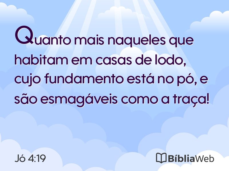 Jó 4:19 em imagem para compartilhar
