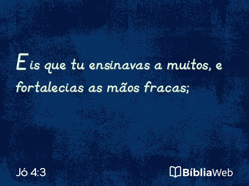 Jó 4:3 em imagem para compartilhar