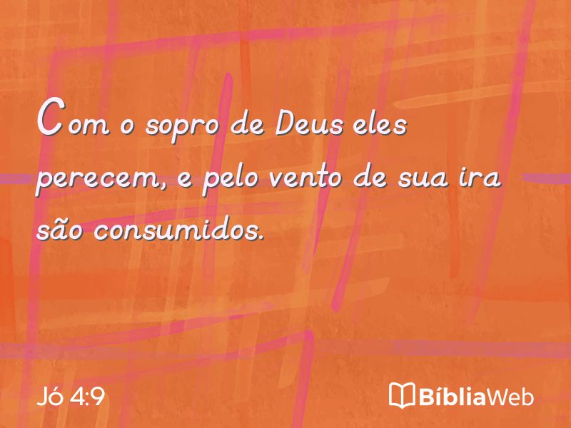 Jó 4:9 em imagem para compartilhar