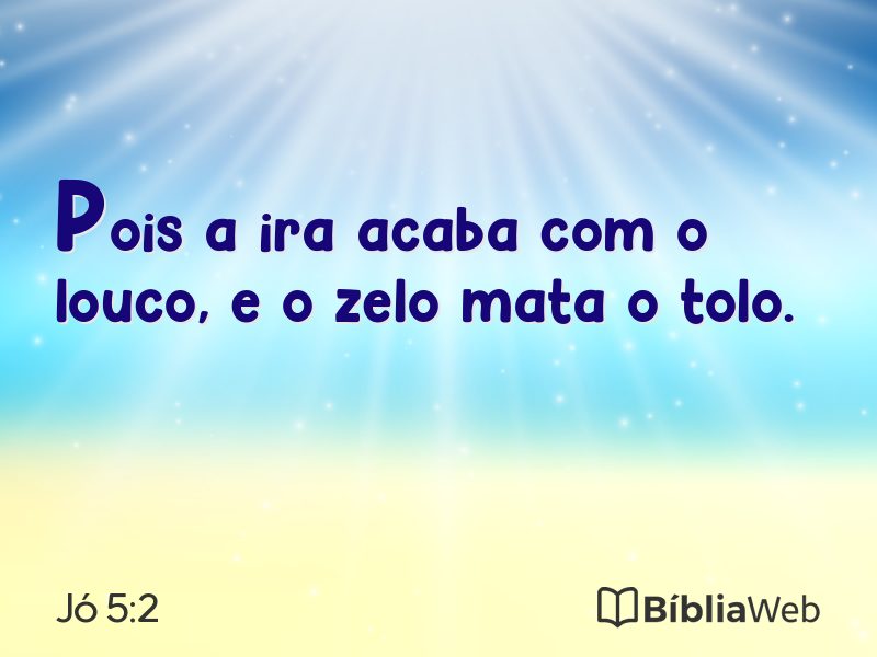 Jó 5:2 em imagem para compartilhar