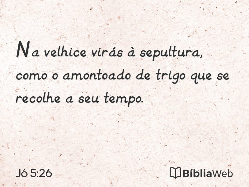 Jó 5:26 em imagem para compartilhar
