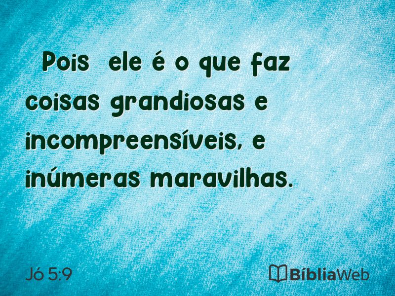 Jó 5:9 em imagem para compartilhar