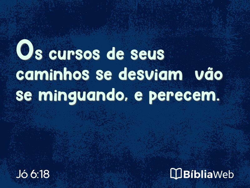 Jó 6:18 em imagem para compartilhar