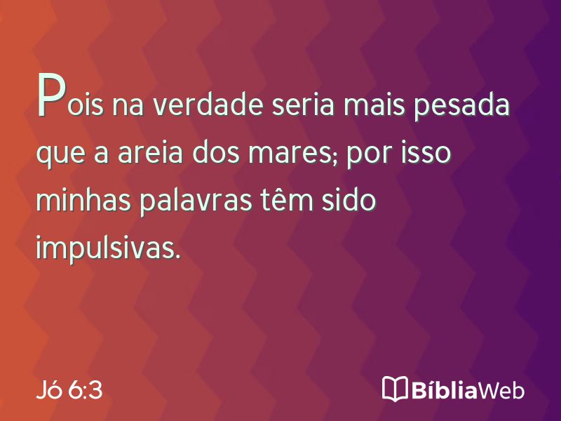 Jó 6:3 em imagem para compartilhar