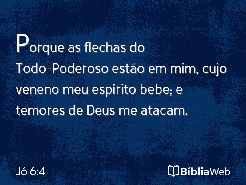 Jó 6:4 em imagem para compartilhar