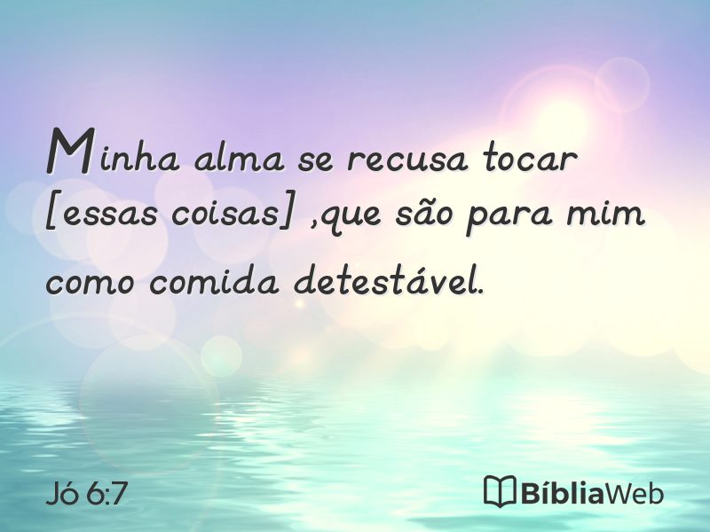 Jó 6:7 em imagem para compartilhar