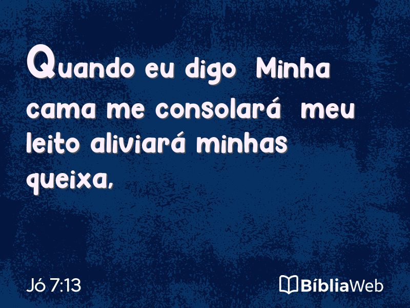 Jó 7:13 em imagem para compartilhar
