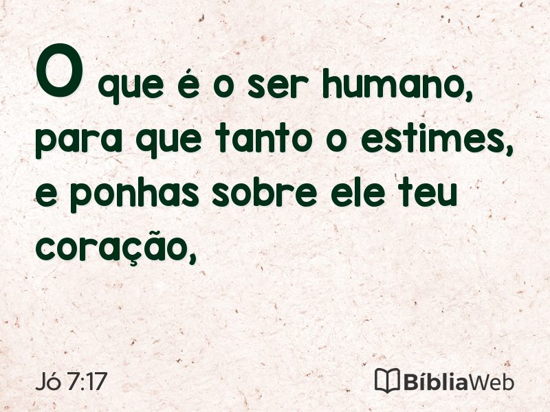 Jó 7:17 em imagem para compartilhar