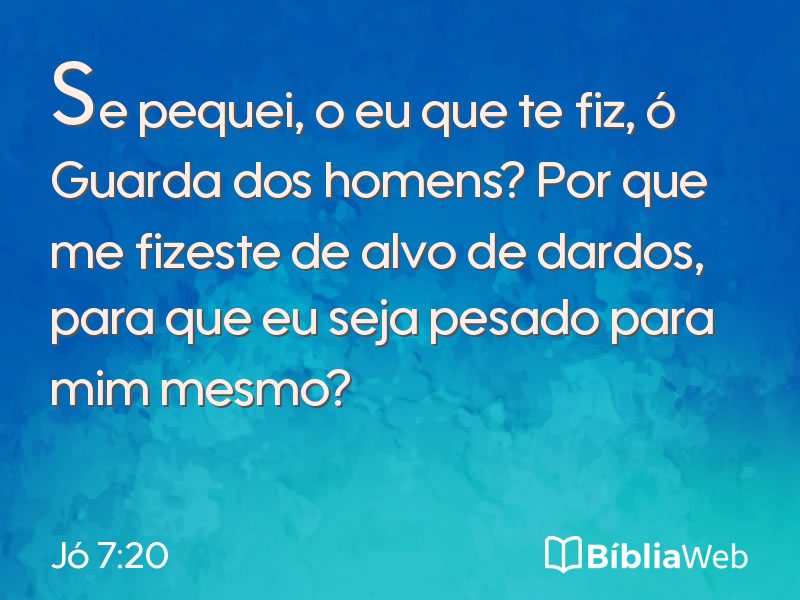 Jó 7:20 em imagem para compartilhar
