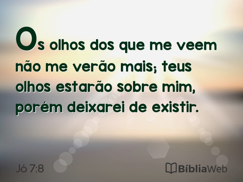 Jó 7:8 em imagem para compartilhar