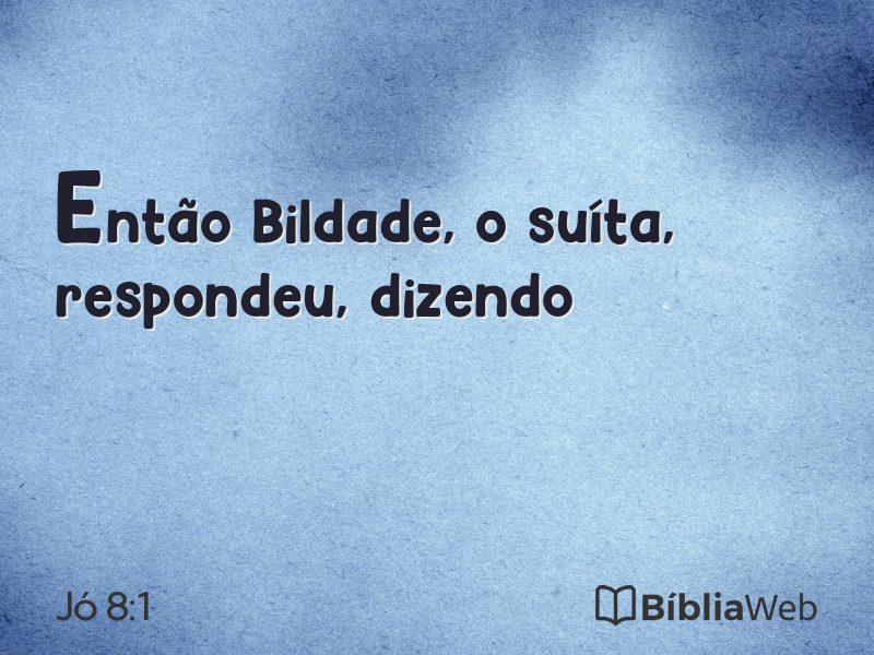 Jó 8:1 em imagem para compartilhar
