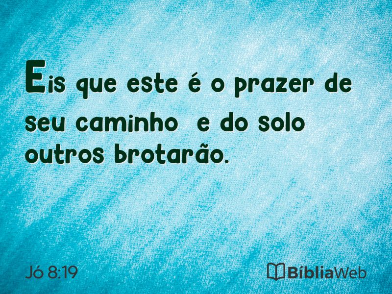 Jó 8:19 em imagem para compartilhar