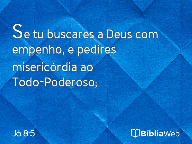Jó 8:5 em imagem para compartilhar